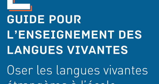 Guide. Pour L'enseignement Des Langues Vivantes